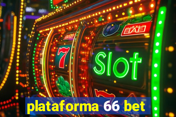 plataforma 66 bet